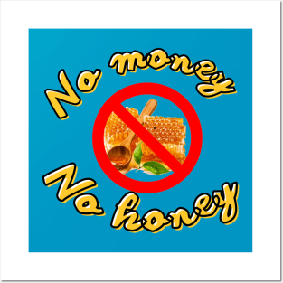 Funny-honey Posters and Art